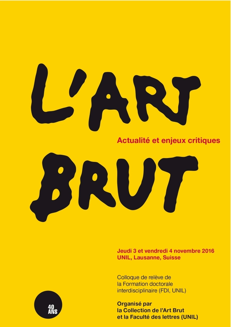 Affiche du colloque « L’Art Brut. Actualité et enjeux critiques », typographie noire peinte sur fond jaune vif